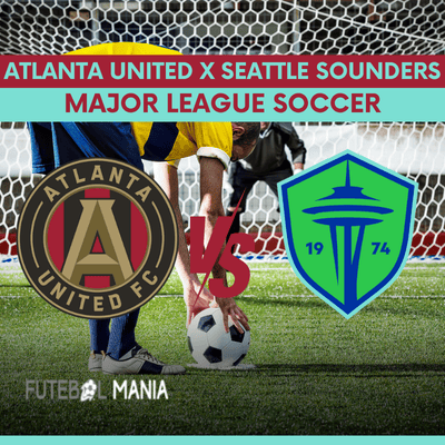 Atlanta United x Seattle Sounders
