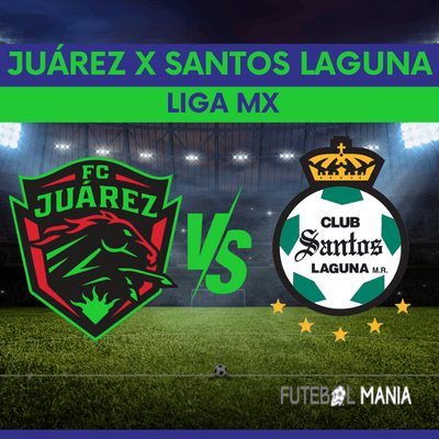 Juárez vs Santos Laguna