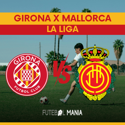 Girona vs Mallorca
